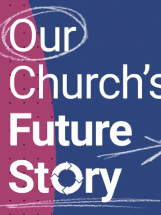 Our Church&rsquo;s Future Story