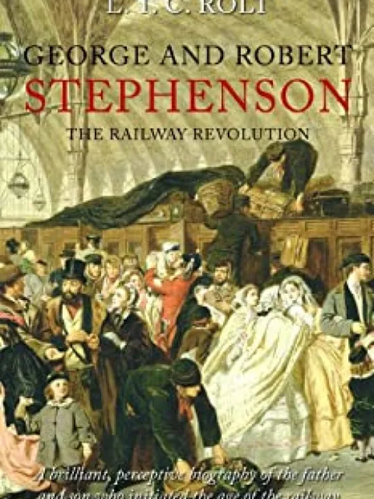 George and Robert Stephenson (Rolt)