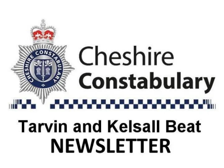 Cheshire Constabulary – Tarvin and Kelsall Newslet