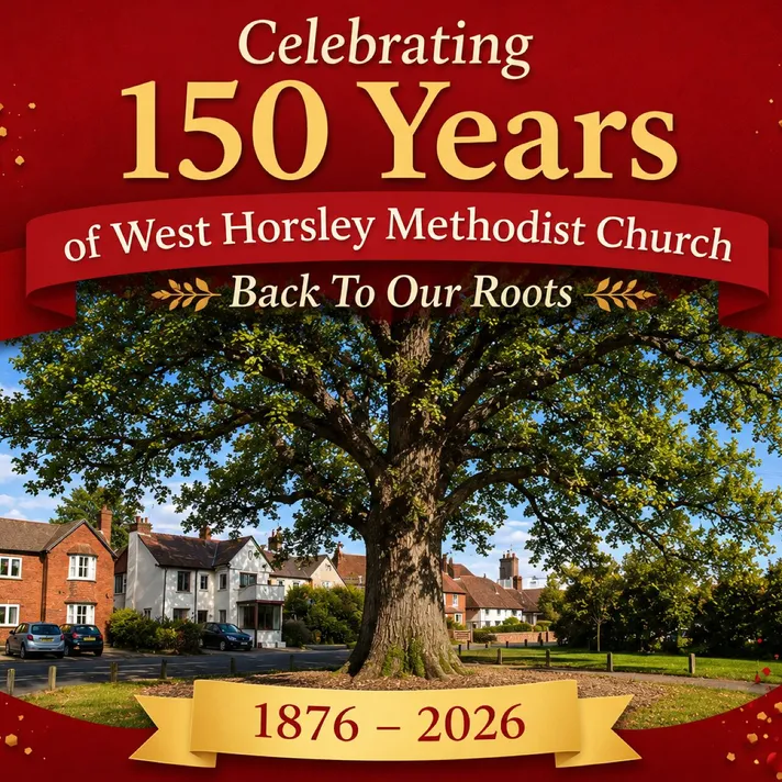 West Horsley Methodist Church – Back to Our Roots