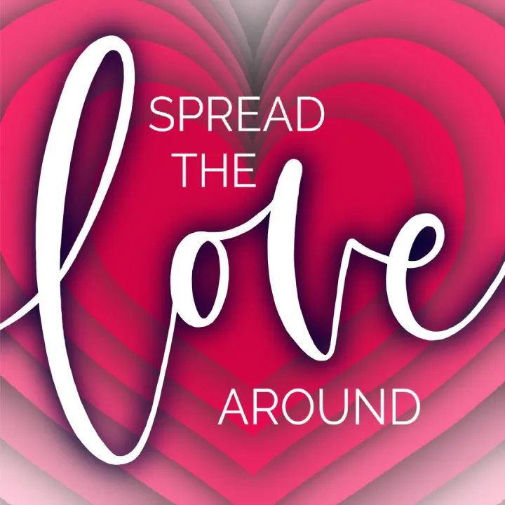 Hand lettered Spread The Love Around quote print on a pink layered heart background