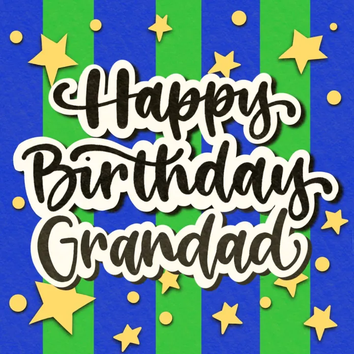 Hand lettered Happy Birthday Grandad card design with stars on a blue and green striped background