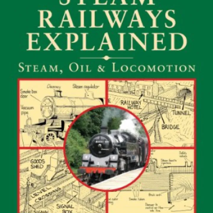 Steam Railways Explained