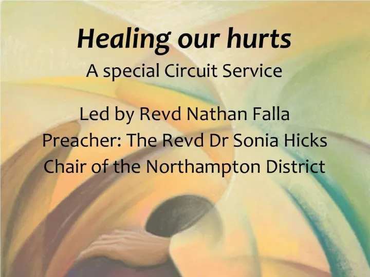 Healing Our Hurts