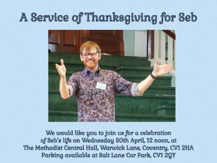 2025_04_30 Service of Thanksgiving For Seb