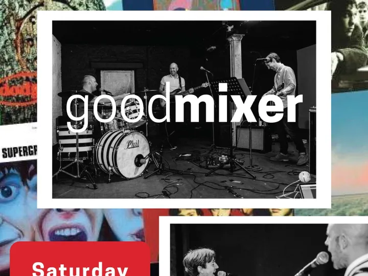 GOOD MIXER